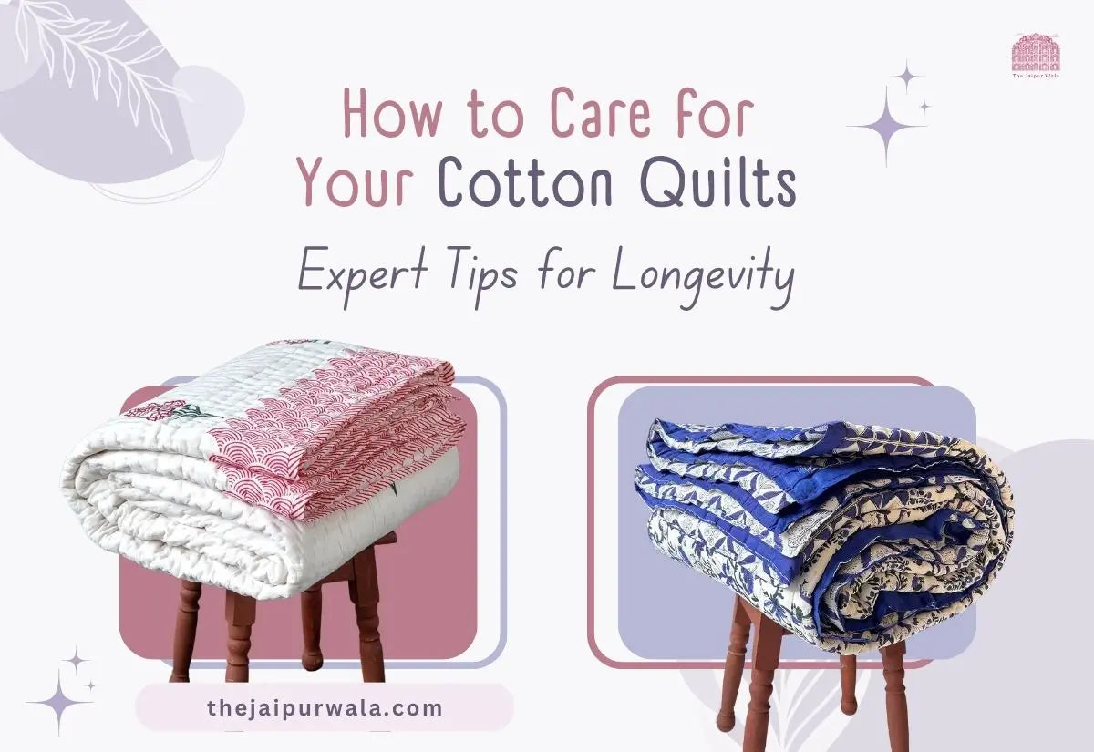Care for Your Cotton Quilts