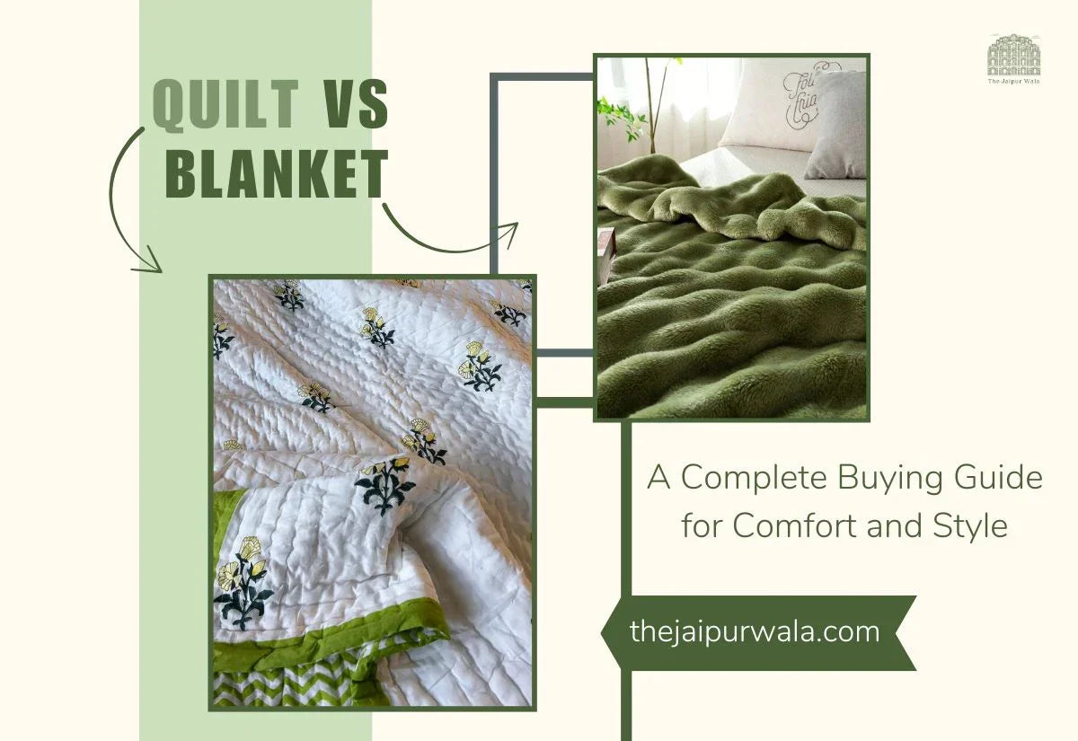Quilt Vs Blanket: A Complete Buying Guide for Comfort and Style